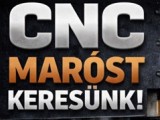 CNC maróst keresünk